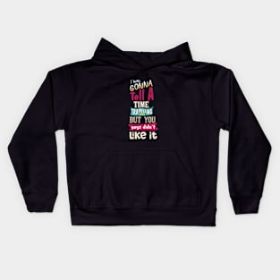 I Was Gonna Tell A Time Travelling Joke But You Guys Didn't Like It Kids Hoodie